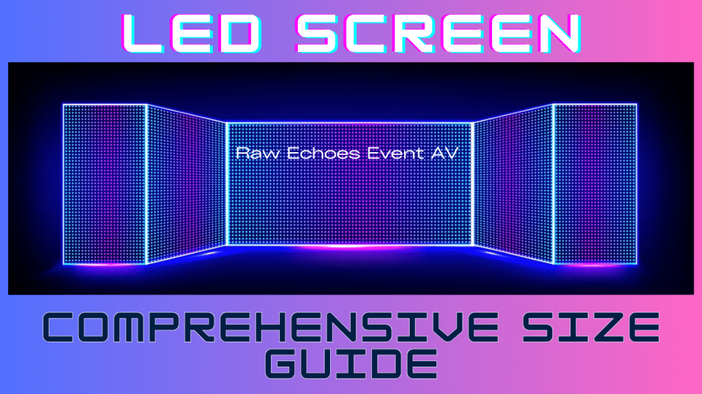 LED SCREEN HIRE SIZE CHART UK RENTAL COST PRICE COSTS RATE